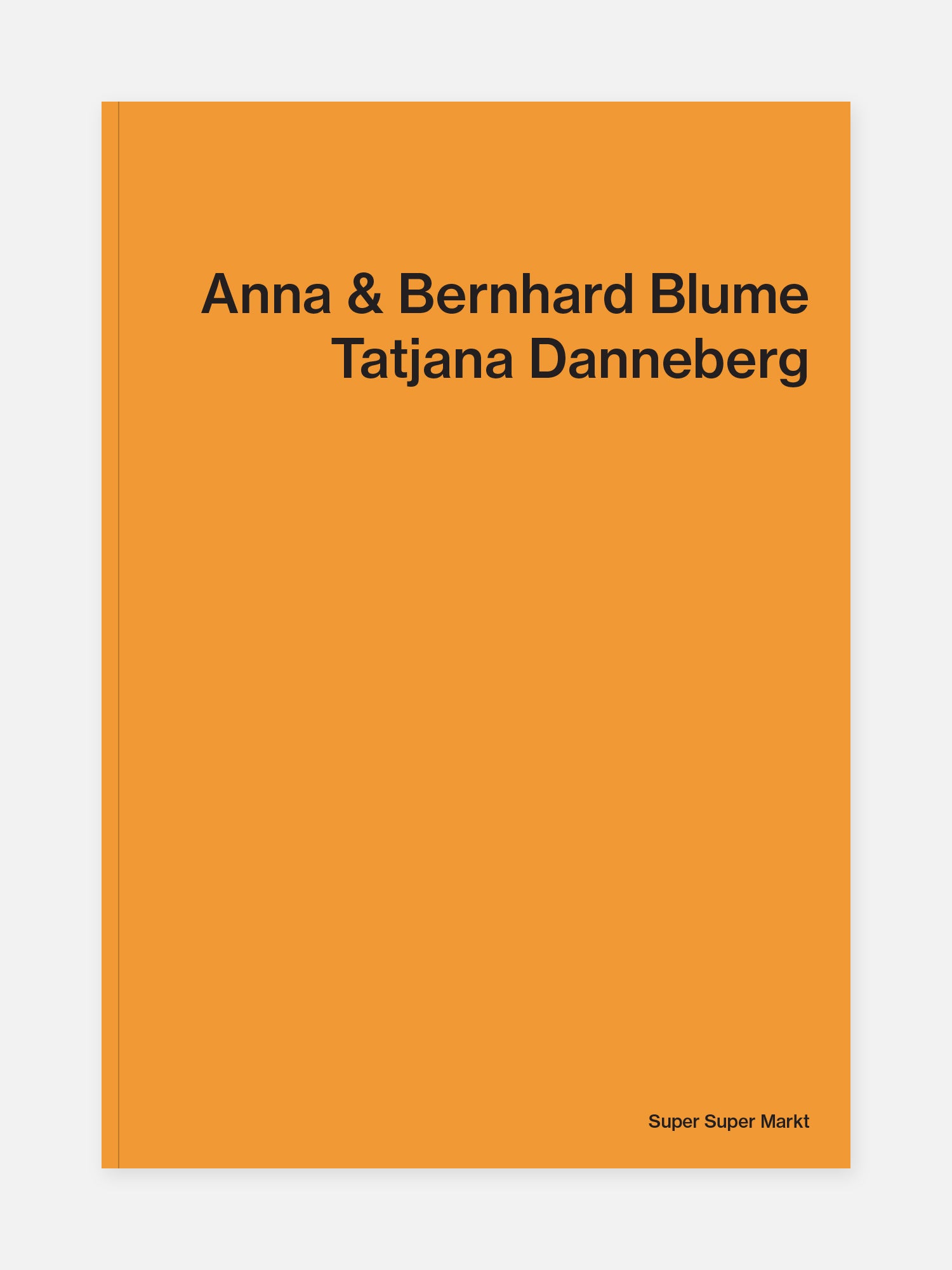 Anna & Bernhard Blume, Tatjana Danneberg